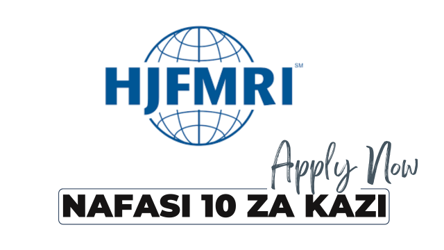 10 Vacancies Open at HJFMRI Tanzania